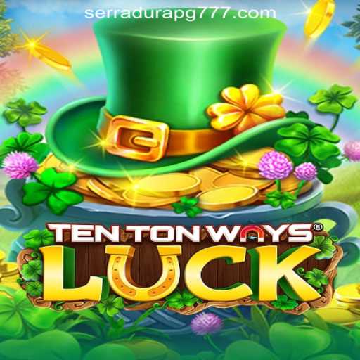 Discover the Exciting World of TenTonWaysLuck: SerraduraPG Oficial Slots Brasil #1